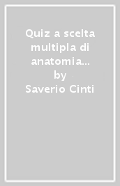 Quiz a scelta multipla di anatomia umana normale