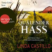 Quälender Hass - Kate Burkholder ermittelt, Band 11 (Ungekürzt)