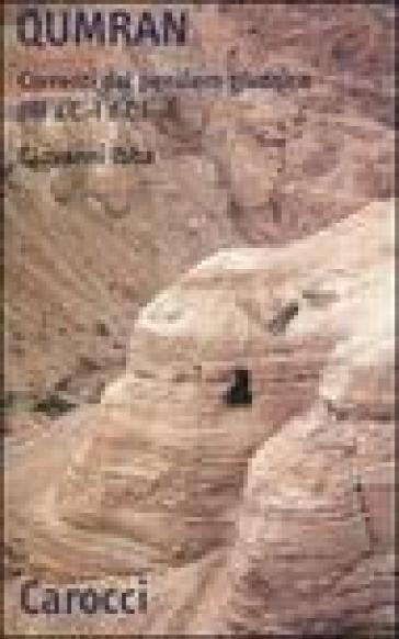 Qumran. Correnti del pensiero giudaico (III a.C-I d.C.) - Giovanni Ibba