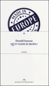 Quo vadis Europa?