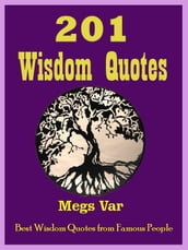 Quotes Wisdom Quotes: 201 Wisdom Quotes