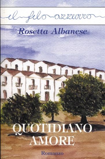 Quotidiano d'amore - Rosetta Albanese