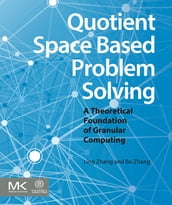 Quotient Space Based Problem Solving