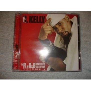 R in r&b greatest hits - R. Kelly