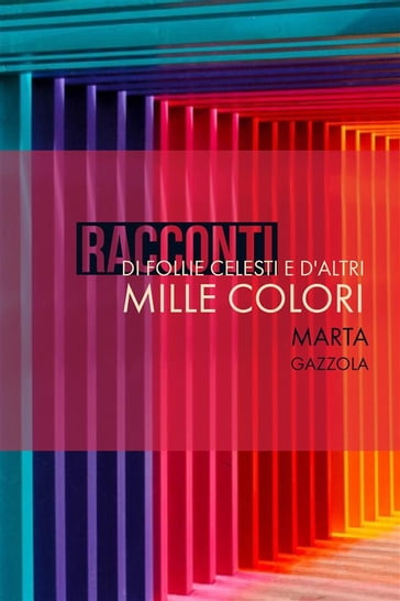 RACCONTI - Marta Gazzola