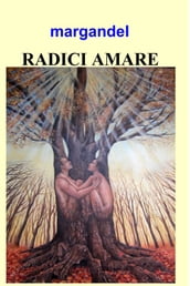 RADICI AMARE