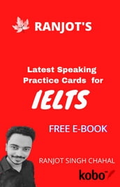 RANJOT S Latest Speaking Practice Cards For IELTS