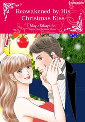 REAWAKENED BY HIS CHRISTMAS KISS