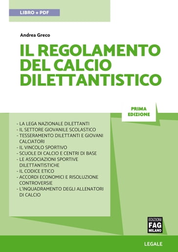 IL REGOLAMENTO DEL CALCIO DILETTANTISTICO - Andrea Greco