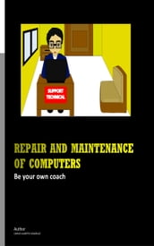 REPAIR AND MAINTENANCE OF COMPUTERS