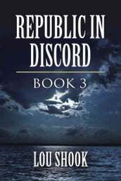 REPUBLIC IN DISCORD: BOOK 3