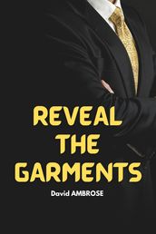 REVEAL THE GARMENTS