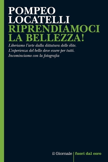 RIPRENDIAMOCI LA BELLEZZA! - Pompeo Locatelli