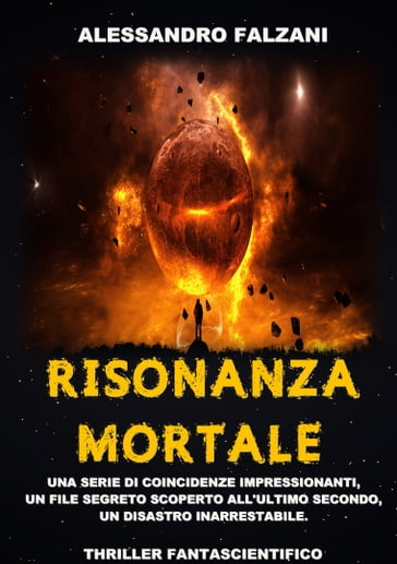 RISONANZA MORTALE - Alessandro Falzani
