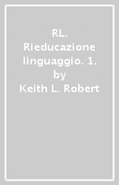RL. Rieducazione linguaggio. 1.