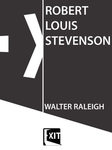 ROBERT LOUIS STEVENSON - Walter Raleigh