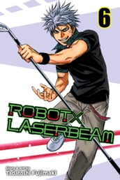 ROBOTxLASERBEAM, Vol. 6