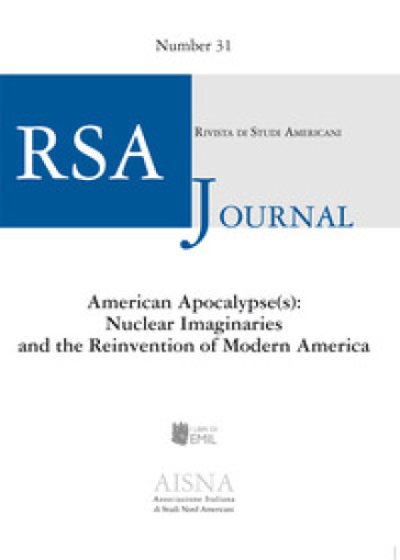 RSA journal. Rivista di studi americani (2020). 31: American Apocalypse(s): Nuclear Imaginaries and the Reinvention of Modern America