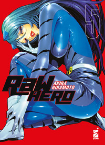 RaW Hero. 5. - Akira Hiramoto