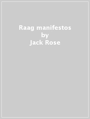 Raag manifestos - Jack Rose