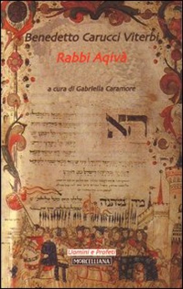 Rabbi Aqivà - Benedetto Carucci Viterbi - Benedetto Carucci