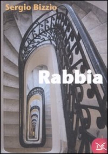 Rabbia - Sergio Bizzio