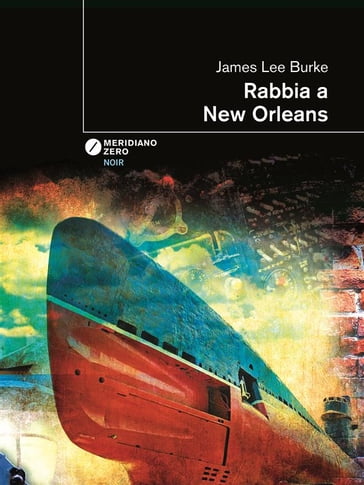 Rabbia a New Orleans - James Lee Burke