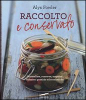 Raccolto e conservato