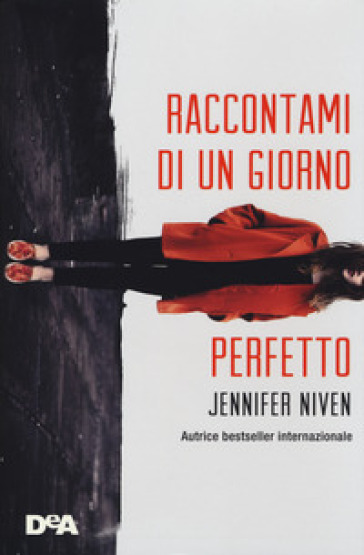 Raccontami di un giorno perfetto - Jennifer Niven