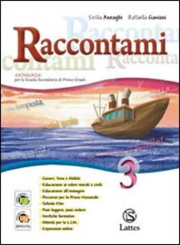 Raccontami. Il mio quaderno INVALSI. Per le Scuole superiori. 3. - Emilia Asnaghi - Raffaella Gaviani