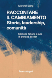 Raccontare il cambiamento. Storie, leadership, comunità