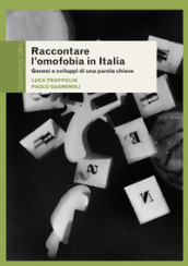 Raccontare l omofobia in Italia. Genesi e sviluppi di una parola chiave