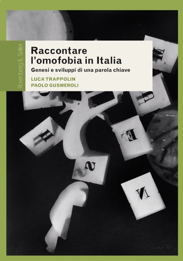 Raccontare l'omofobia in Italia - Luca Trappolin - Paolo Gusmeroli
