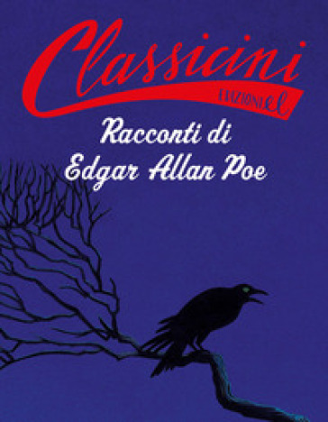 Racconti di Edgar Allan Poe. Classicini. Ediz. a colori - Sarah Rossi