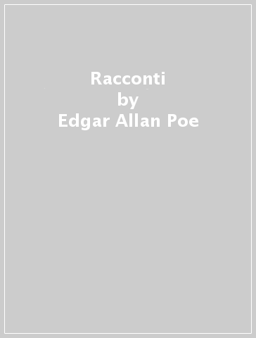 Racconti - Edgar Allan Poe