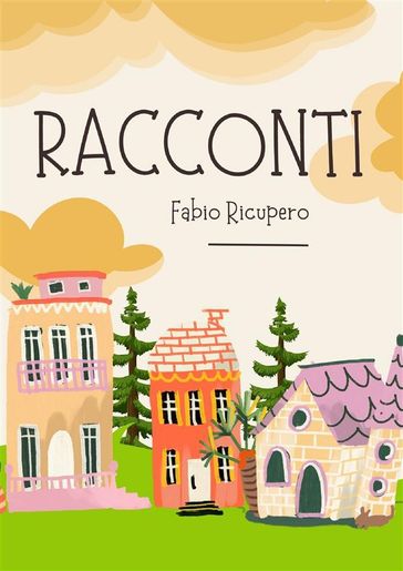 Racconti - Fabio Ricupero