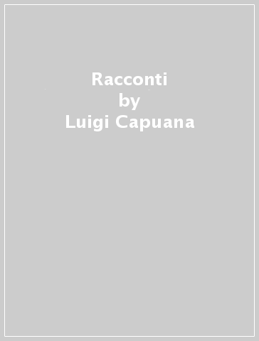 Racconti - Luigi Capuana