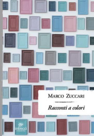 Racconti a colori - Marco Zuccari