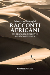 Racconti africani. Un percorso nelle vie dell accoglienza