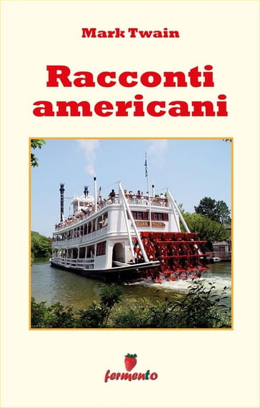 Racconti americani - Twain Mark