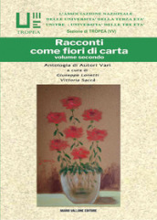 Racconti come fiori di carta. 2.