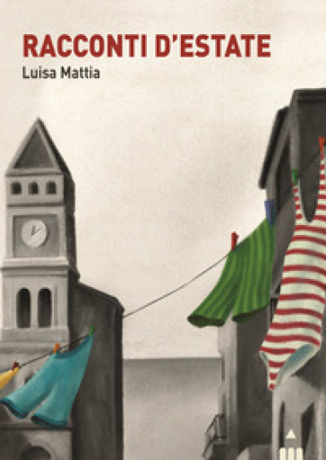 Racconti d'estate - Luisa Mattia