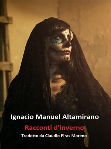 Racconti d'inverno - Ignacio Manuel Altamirano
