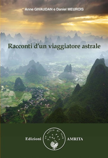 Racconti d'un viaggiatore astrale - Daniel Meurois