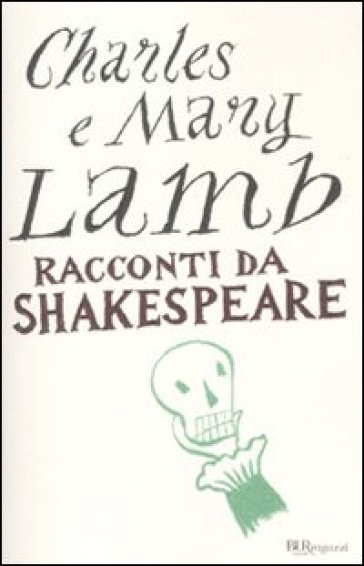 Racconti da Shakespeare - Charles Lamb - Mary Ann Lamb