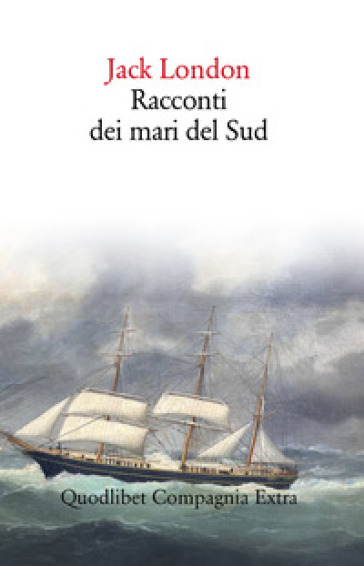 Racconti dei mari del sud - Jack London