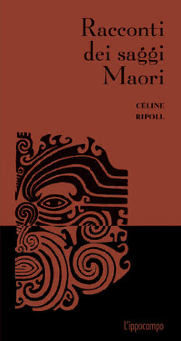 Racconti dei saggi Maori - Céline Ripoll