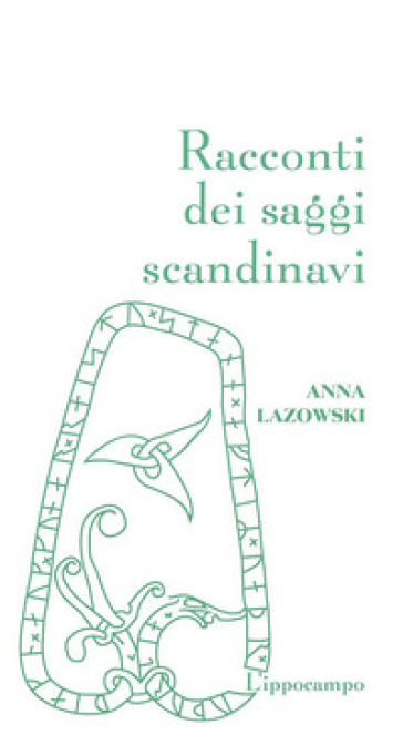 Racconti dei saggi scandinavi - Anna Lazowski