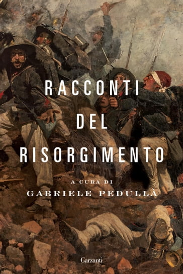 Racconti del Risorgimento - AA.VV. Artisti Vari