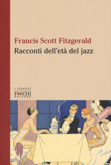 Racconti dell'età del jazz - Francis Scott Fitzgerald